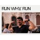 RUN WHY RUN by 10XATHLETICS